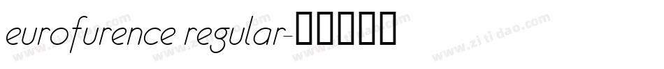 eurofurence regular字体转换